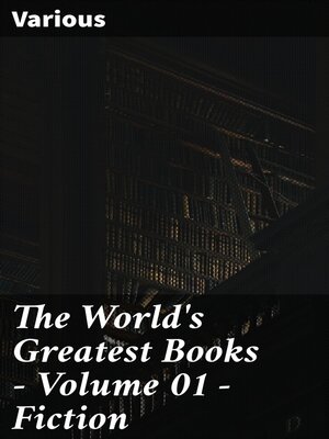 cover image of The World's Greatest Books — Volume 01 — Fiction